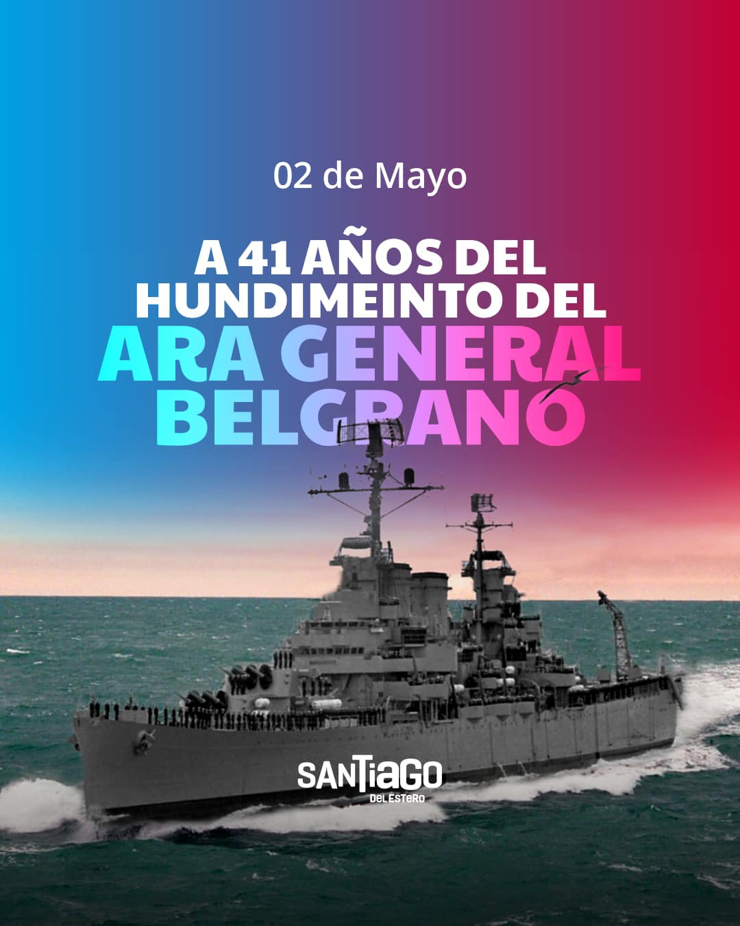 2 de mayo 41 años del hundimiento del Ara General Belgrano Santiago