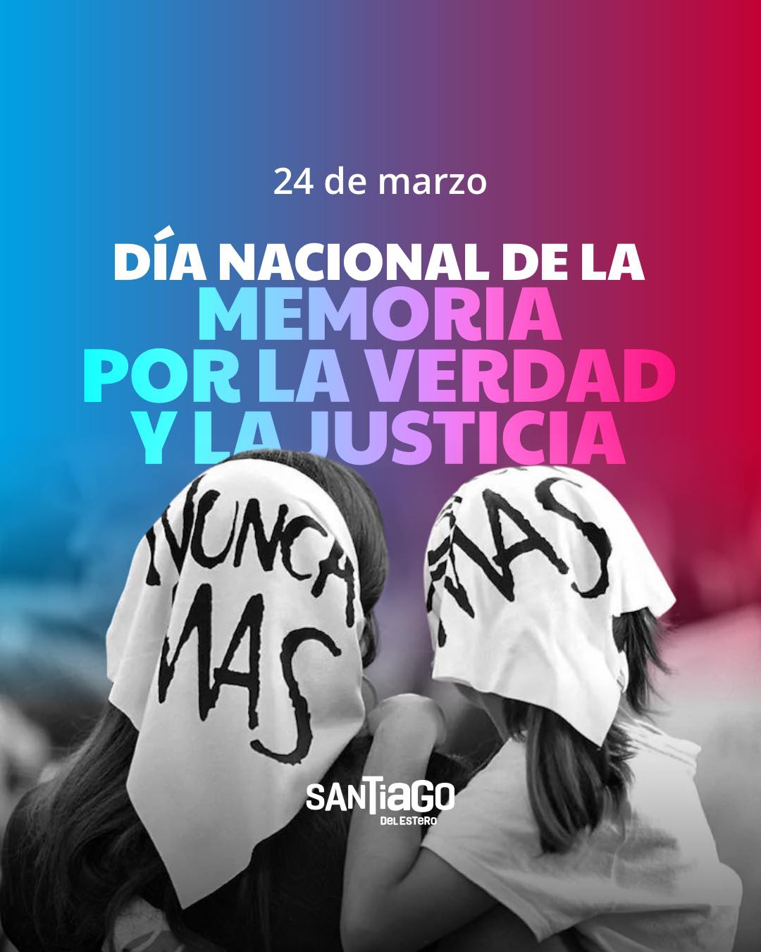 24 de marzo: Día Nacional de la Memoria por la Verdad y la Justicia ...